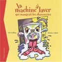 [La ]machine à laver qui mangeait les chaussettes